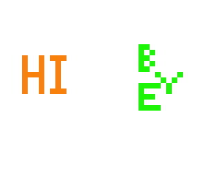 hi bye