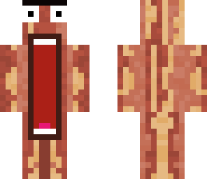 yes yes its bacon weird bacon