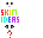 skin ideas