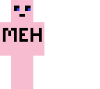 meh