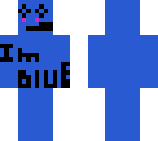 i'm blue