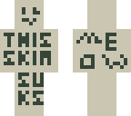 this skin sucks