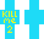 kill me