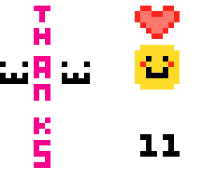 thx for 11 likes and 3 followers (means alot to me :d)