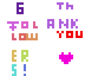 6 followers!! thank you so much!