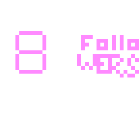 8 followers!!!!!!!!!!!