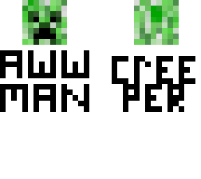 Creeper Aww Man | Minecraft Skin