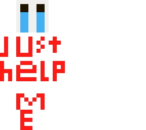 help me please!!!!!! i need a new skin!!!!!!! stop ignoring me!! (read dis)