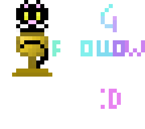 4 followers thank you :d xd