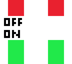on/off switch (it's bad i know...)