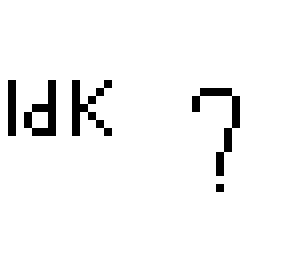 idk