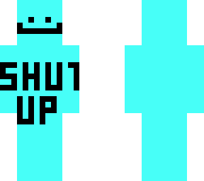 shut up