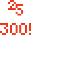25 followers and 300 likes!