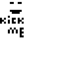 kick me