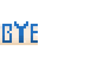 bye