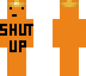 shut up!