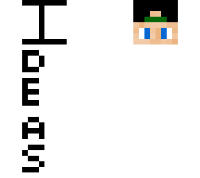 i need ideas!!!