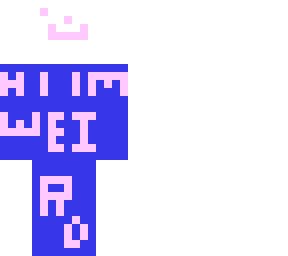 the weird guy