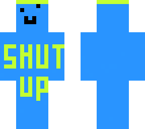 shut up