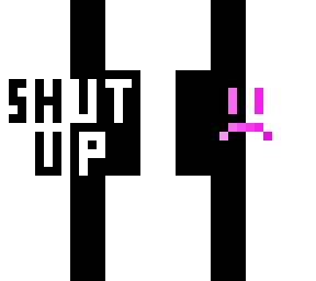 shut up