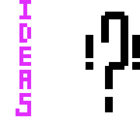 i need ideas pls!!!that would help me
