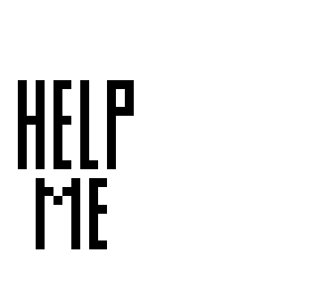 help oh god help oh god help oh god help...