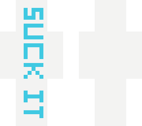 suck it