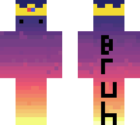 the bruh king
