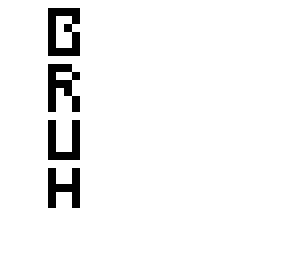b r u h