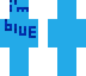 i'm blue