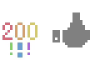 200 likes!!! (yes the thumbs up pixel art is bad)