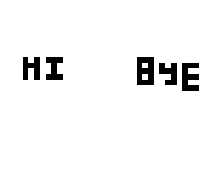 hi and bye!