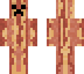 creeper bacon lol :)