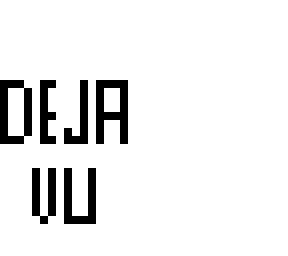 deja vu