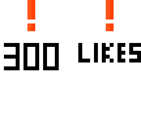 300 likes tysm (edited)