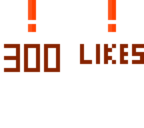 300 likes tysm
