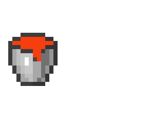 a bucket with lava in it!!