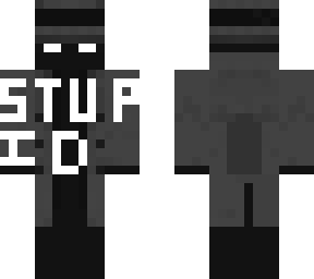 stupid