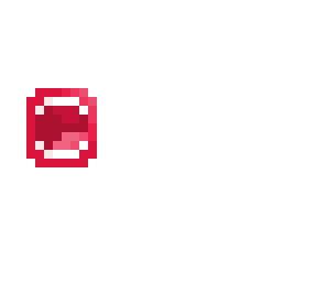 just a mouth.