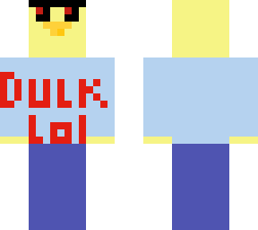 duck lol but vil