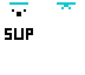 sup bro.