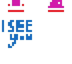 i see you ouououo
