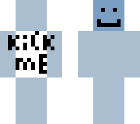kick me