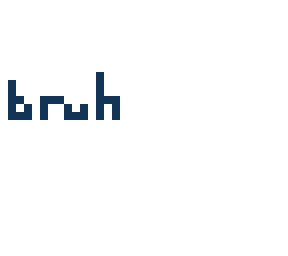 bruh