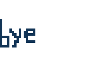 bye...