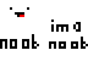 ~noob~