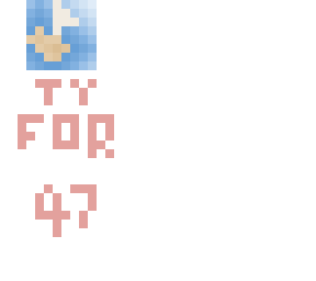 tysm for 47 followers!