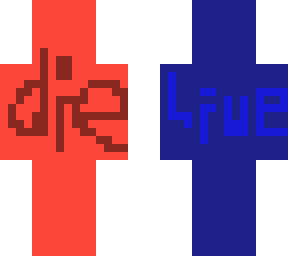 die or live