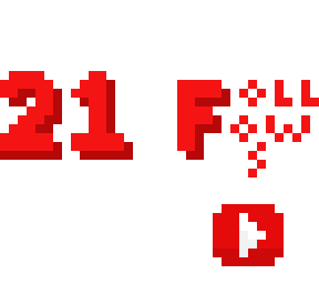 21 followers!|youtube button on my __ follower skins from now on