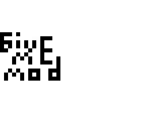 give me mod!!!